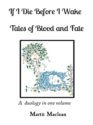 cover image of If I Die Before I Wake                                      Tales of Blood and Fate